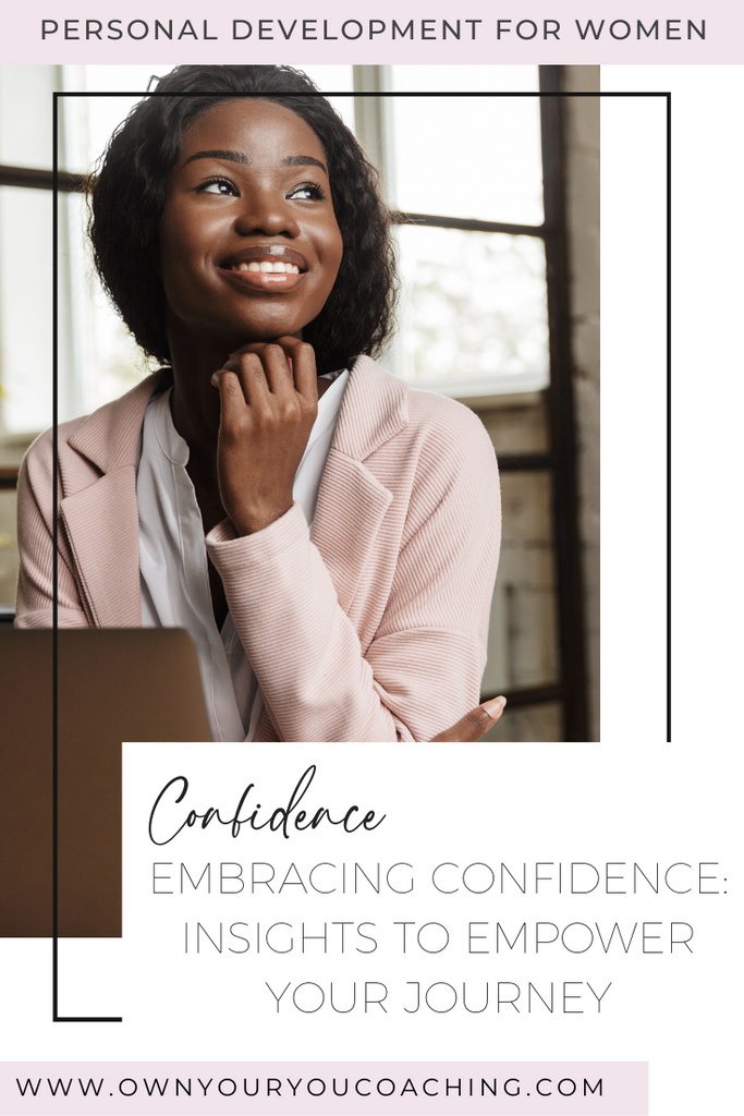 Embracing Confidence: Insights to Empower Your Journey