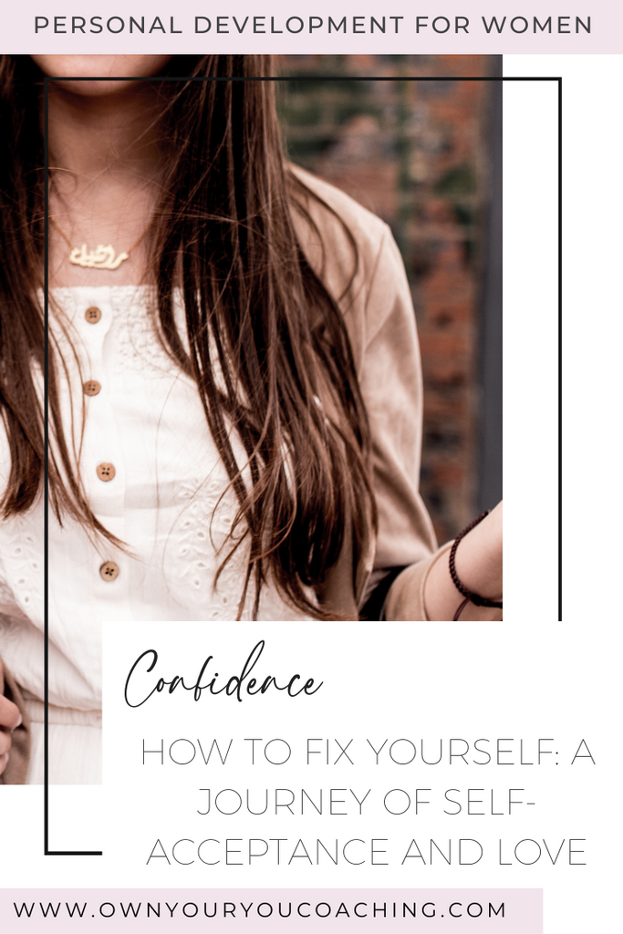 How To Fix Yourself: A Journey of Self-Acceptance and Love