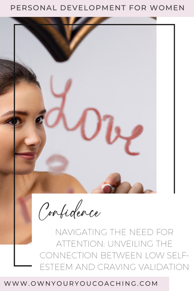 Navigating the Need for Attention: Unveiling the Connection Between Low Self-Esteem and Craving Validation