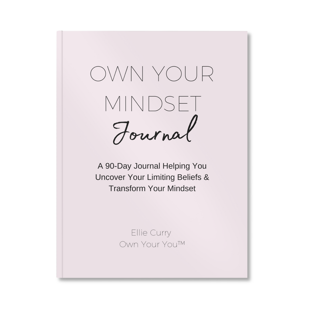 Own Your Mindset Journal